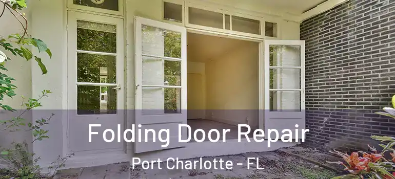Folding Door Repair Port Charlotte - FL