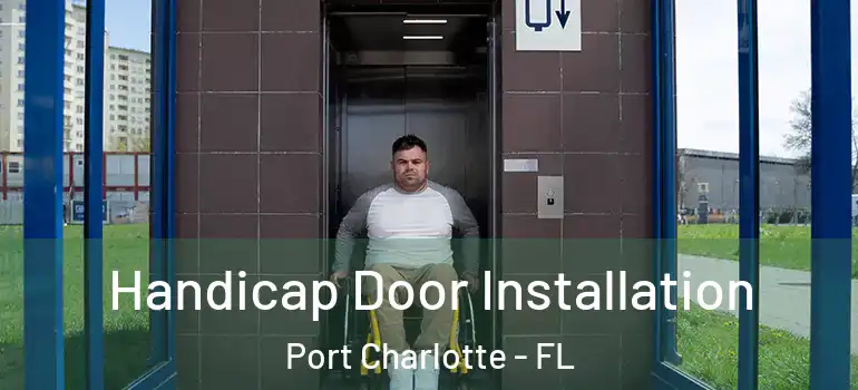 Handicap Door Installation Port Charlotte - FL