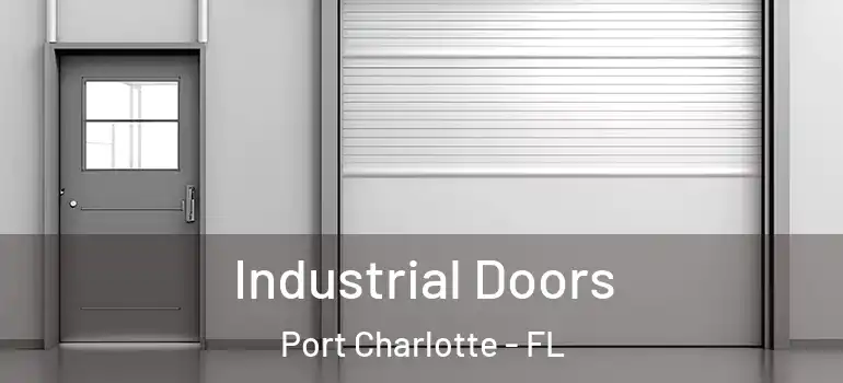 Industrial Doors Port Charlotte - FL