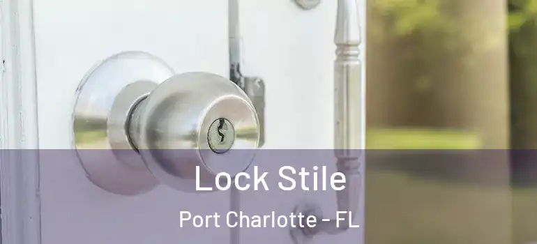 Lock Stile Port Charlotte - FL