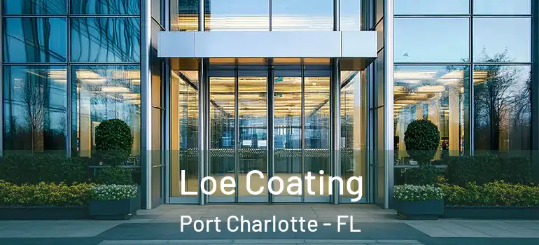Loe Coating Port Charlotte - FL